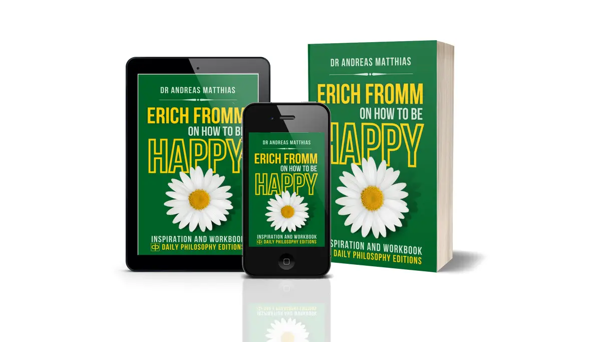 Erich Fromm on How to Be Happy | Daily Philosophy